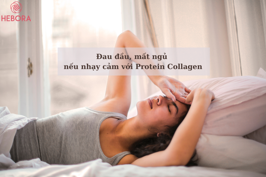 Collagen có thể gây đau đầu, mất ngủ