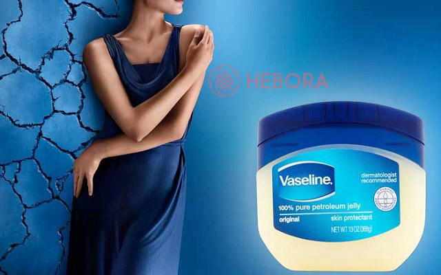 Công dụng làm đẹp cực HOT của Vaseline