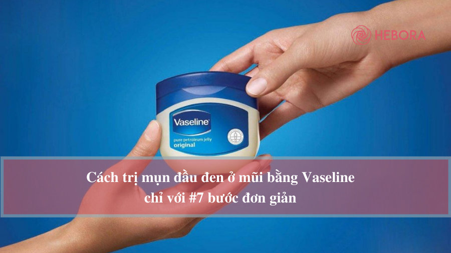 Vaseline là sản phẩm gì?