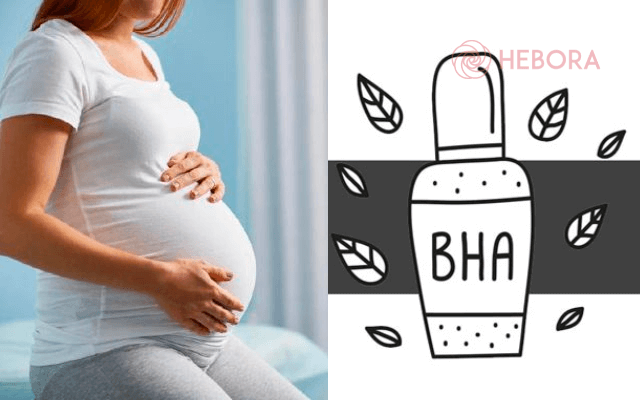 Khuyên mẹ bầu không nên dùng BHA